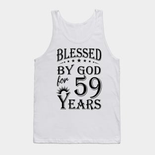 Blessed By God For 59 Years Tank Top